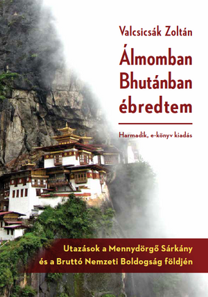 Álmomban Bhutánban ébredtem c. digitális e-könyv